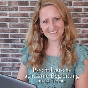 Psychologisch-achtsame Begleitung